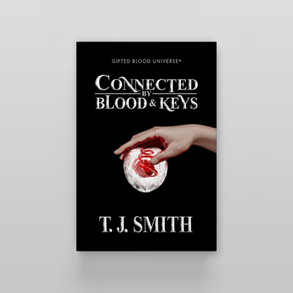 Connected by Blood & Keys (Gifted Blood Universe, Book 1) [ENHANCED EDITION] [SIGNED]